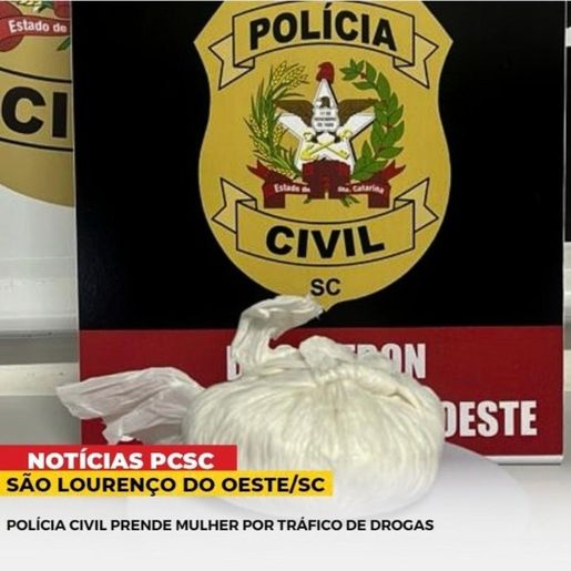 Mulher é presa por tráfico de droga em São Lourenço do Oeste