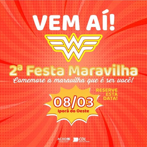 2ª Festa Maravilha marcará o Dia Internacional da Mulher em Iporã do Oeste