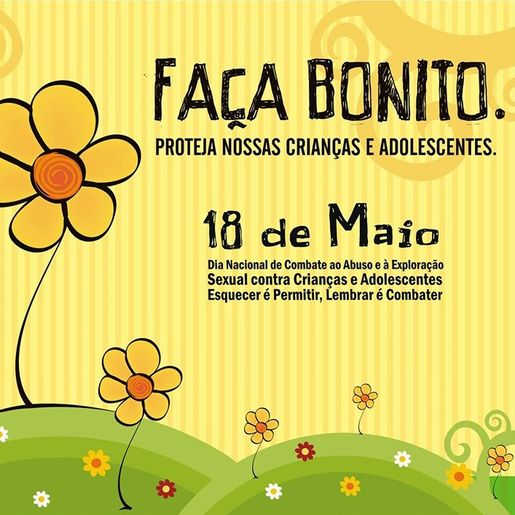 18 de Maio Dia Nacional de Enfrentamento ao abuso e exploração sexual de crianças e adolescentes