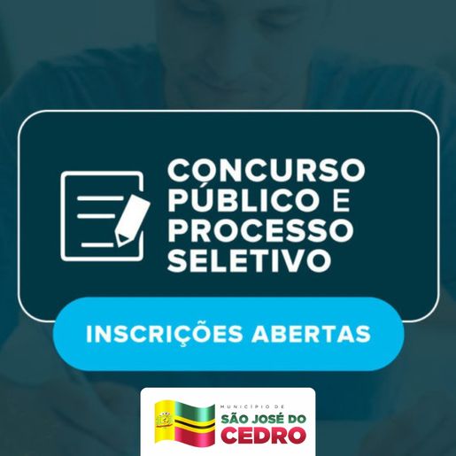 Prefeitura de SJCedro abre edital para Concurso Público e Processo Seletivo