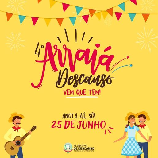 Governo Municipal de Descanso irá realizar o 4º Arraiá em junho