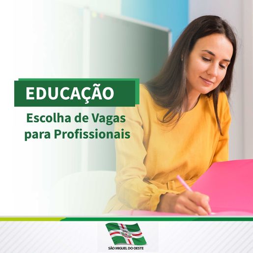 Educação realiza nova escolha de vagas nesta semana