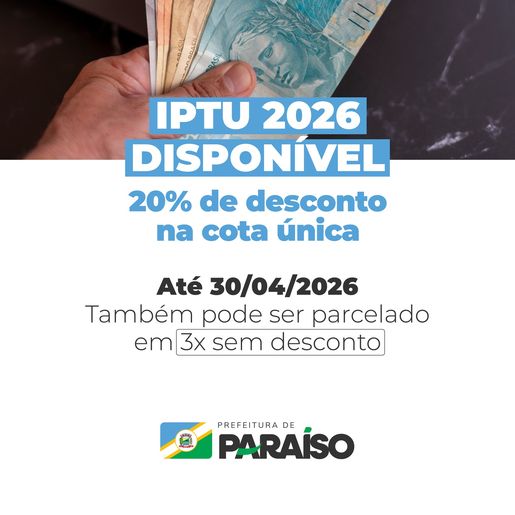 IPTU 2026 em Paraíso terá 20% de desconto para pagamento à vista