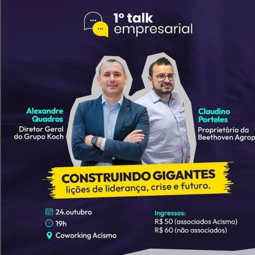 Talk Empresarial traz histórias inspiradoras nesta sexta-feira em São Miguel do Oeste