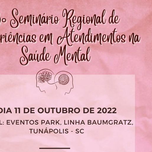 3º Seminário Regional de Saúde Mental será realizado em Tunápolis