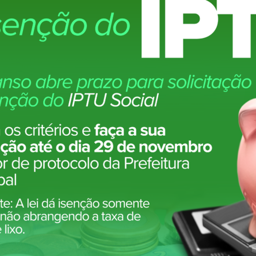 Pedido de isenção do IPTU Social encerra nesta sexta em Descanso