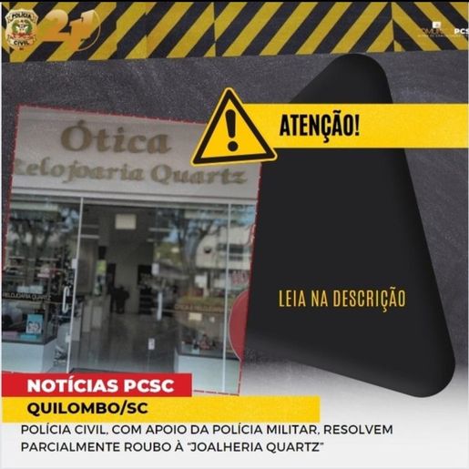 Polícia Civil e Militar elucidam parcialmente crime de roubo a joalheria