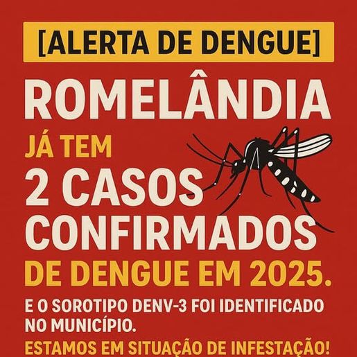Romelândia confirma casos de dengue e identifica vírus DENV-3