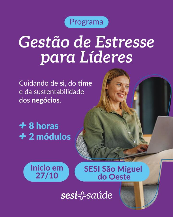 SESI abre inscrições para treinamento de gestão de estresse para líderes em SMO