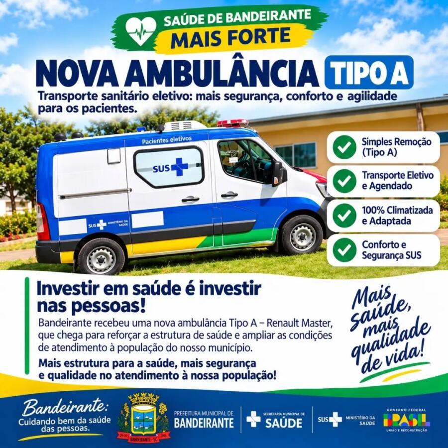Bandeirante investe R$ 300 mil em nova ambulância para a Secretaria de Saúde