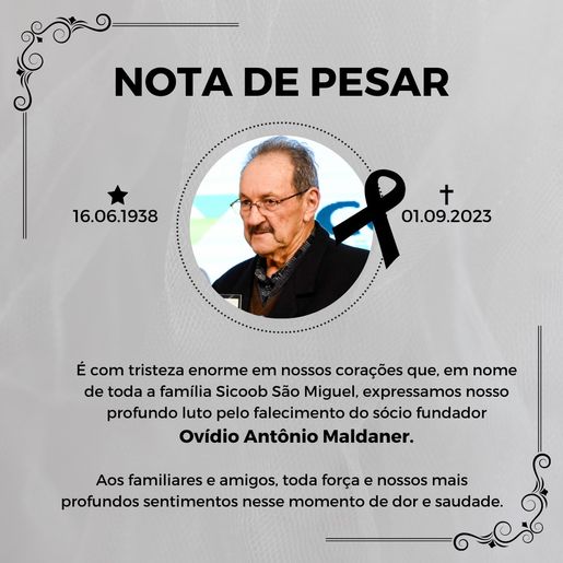 Sicoob São Miguel lamenta falecimento de sócio fundador