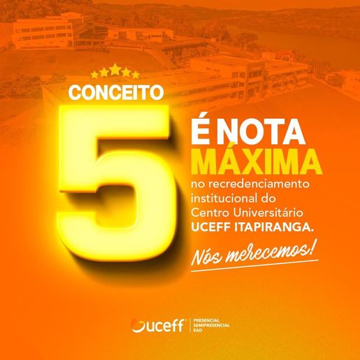 Centro Universitário UCEFF Itapiranga conquista nota máxima no recredenciamento institucional