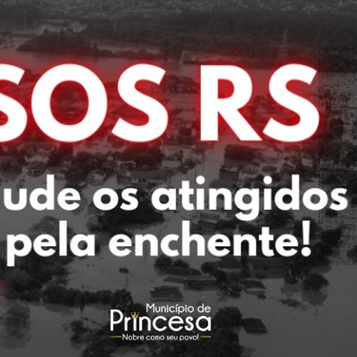 Município de Princesa inicia campanha SOS Rio Grande do Sul