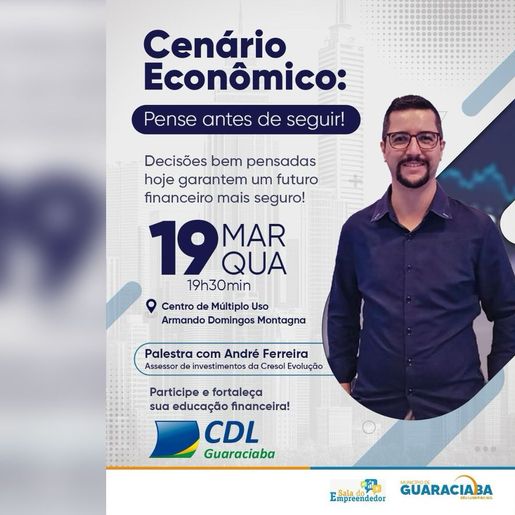 Palestra sobre cenário econômico acontece em Guaraciaba no dia 19