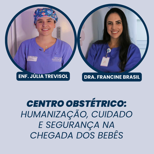 Centro Obstétrico: humanização, cuidado e segurança na chegada dos bebês