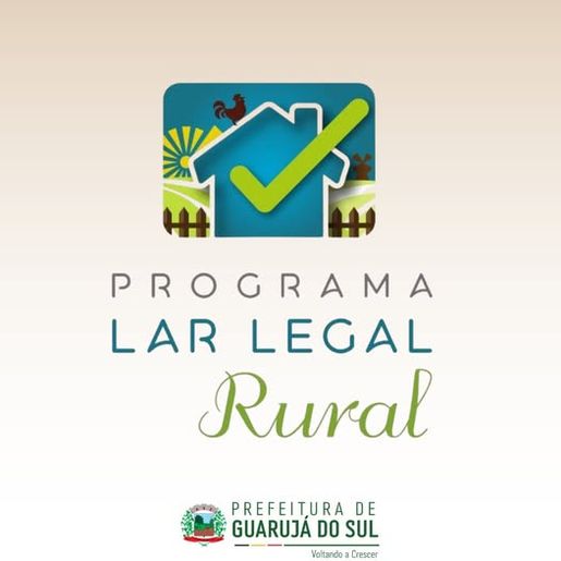 Prefeitura de Guarujá do Sul adere ao Programa Lar Legal Rural para regularização de imóveis