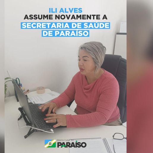 Ili Alves volta à Secretaria de Saúde de Paraíso e assume coordenação da unidade municipal