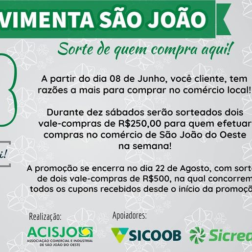 Clientes que comprarem no comércio de São João do Oeste irão concorrer a R$ 6 mil em prêmios