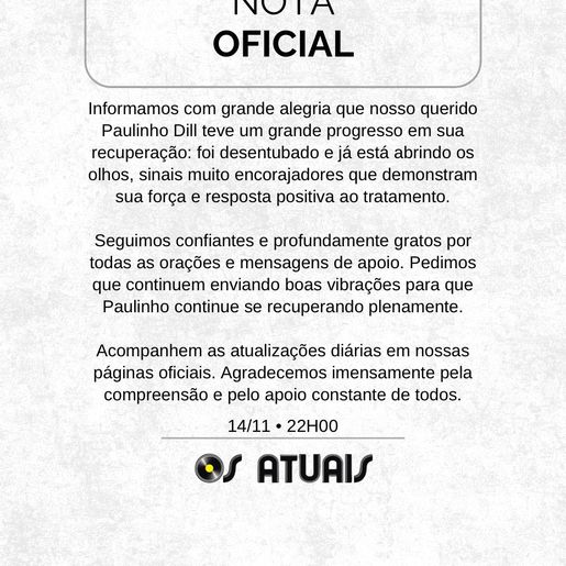 Paulinho Dill é “desentubado” e abre os olhos, informa banda Os Atuais