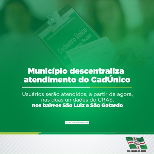 São Miguel do Oeste descentraliza atendimento do CadÚnico