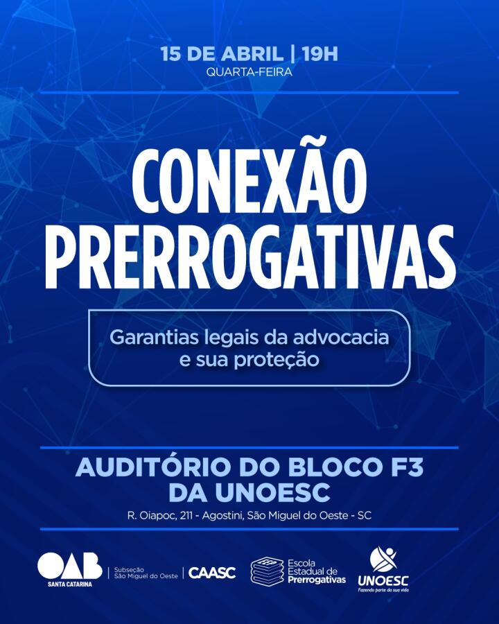 Evento da OAB leva debate sobre direitos dos advogados a São Miguel do Oeste nesta quarta