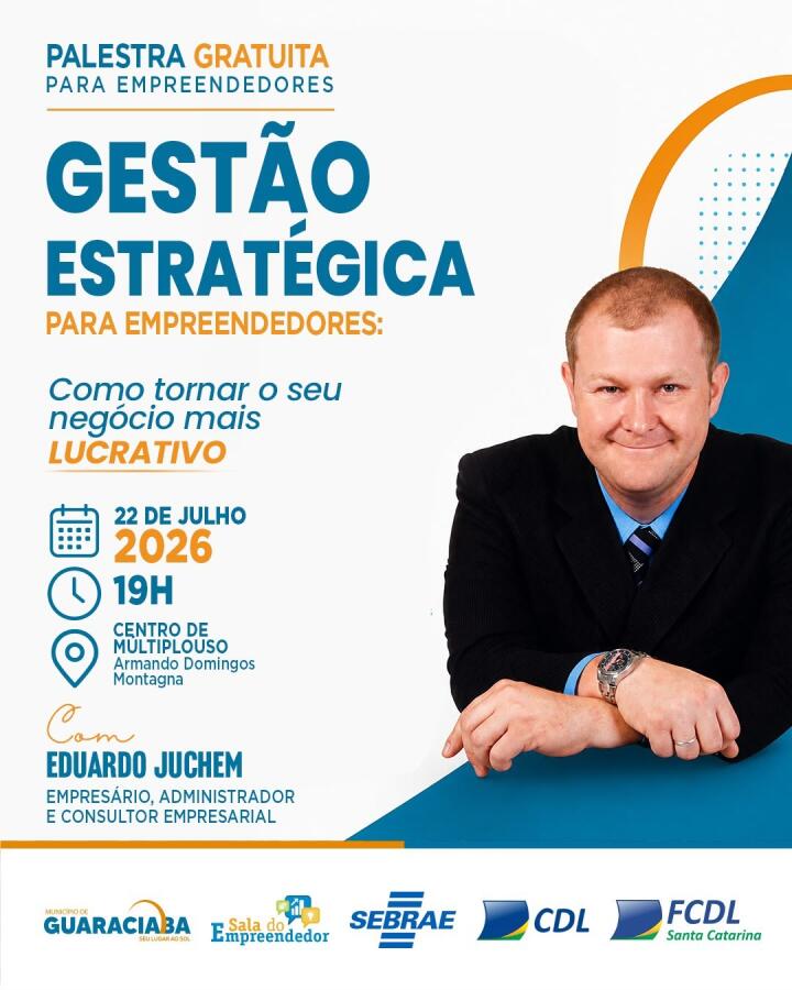 Secretaria e CDL promovem palestra gratuita para empreendedores em Guaraciaba