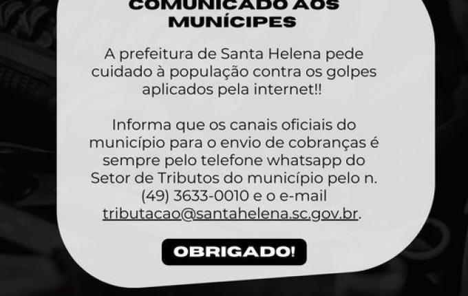 Prefeitura de Santa Helena alerta para golpes na internet