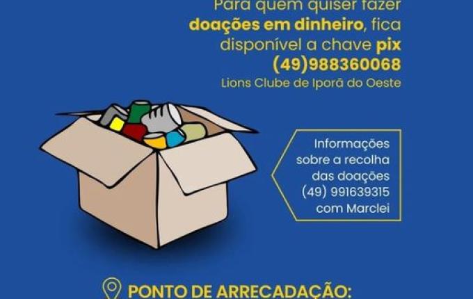Lions Clube de Iporã do Oeste promove campanha solidária em prol do Rio Grande do Sul