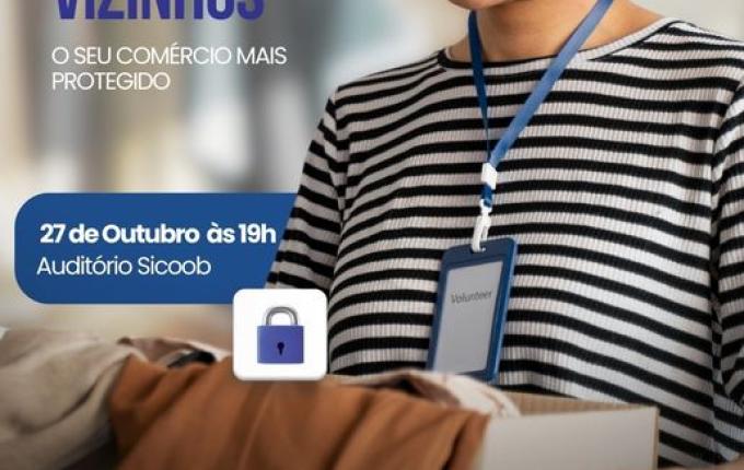 PM e CDL lançam Rede de Vizinhos Comercial nesta segunda em SMO