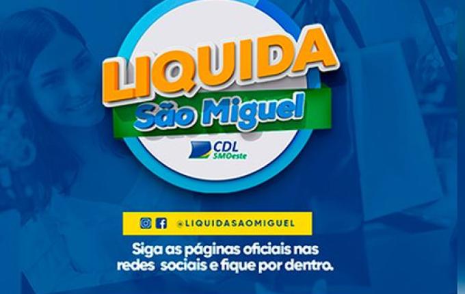 ATENÇÃO: Liquida São Miguel avança para os últimos dias