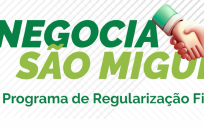 Começa nesta segunda o "Negocia São Miguel", programa que dá até 90% de desconto