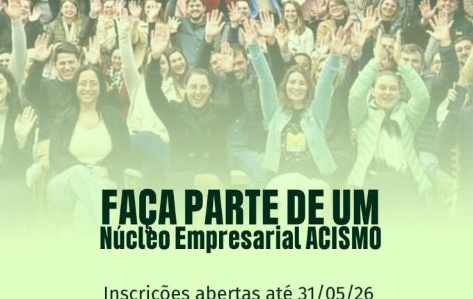 ACISMO abre inscrições para núcleos empresariais e projeta criação de novos grupos