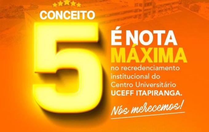 Centro Universitário UCEFF Itapiranga conquista nota máxima no recredenciamento institucional