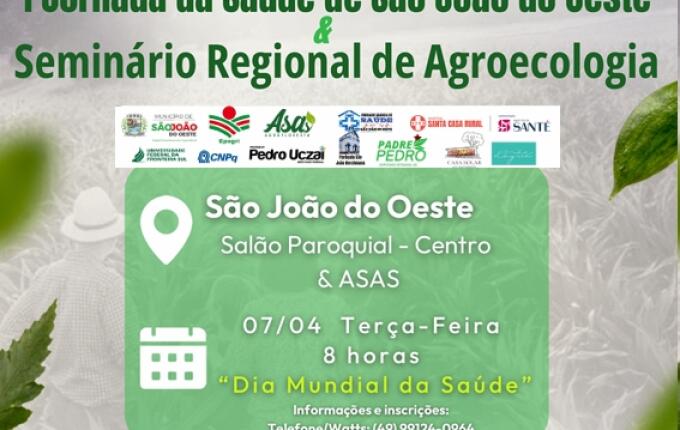 São João do Oeste terá Jornada da Saúde e Seminário de Agroecologia no Dia Mundial da Saúde