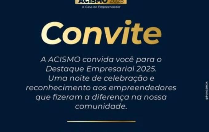Empresários têm até às 20h desta quinta para votar no Destaque Empresarial da ACISMO