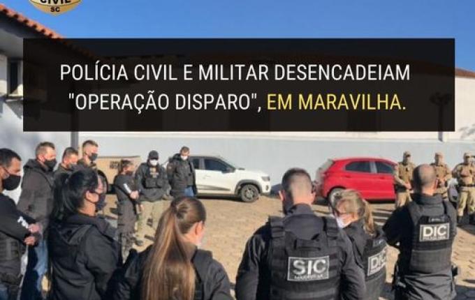 Operação "Disparo" cumpre cinco ordens de busca e apreensão em Maravilha