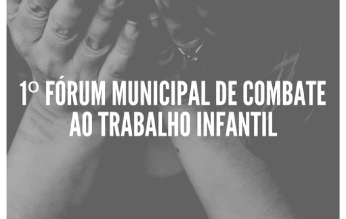 São Miguel do Oeste realiza 1º Fórum Municipal de Combate ao Trabalho Infantil na próxima semana