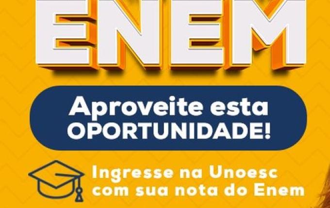 Unoesc utiliza nota do Enem para ingresso no Seletivo e como critério de seleção no Prouni