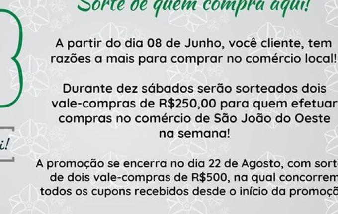 Clientes que comprarem no comércio de São João do Oeste irão concorrer a R$ 6 mil em prêmios