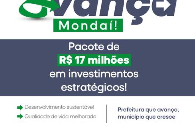 Prefeito lança projeto "Avança Mondai" que terá investimento de R$17 milhões
