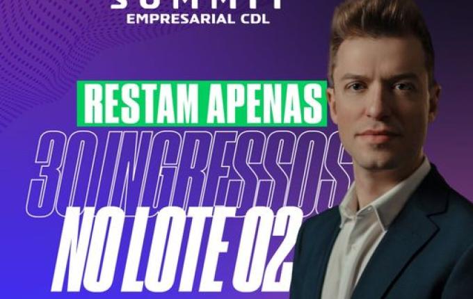 Mais de 70% dos ingressos para o Summit Empresarial já foram vendidos
