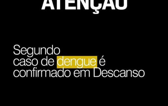 Descanso confirma segundo caso de dengue