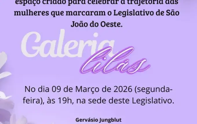 Câmara de São João do Oeste terá sessão para lançamento da Galeria Lilás