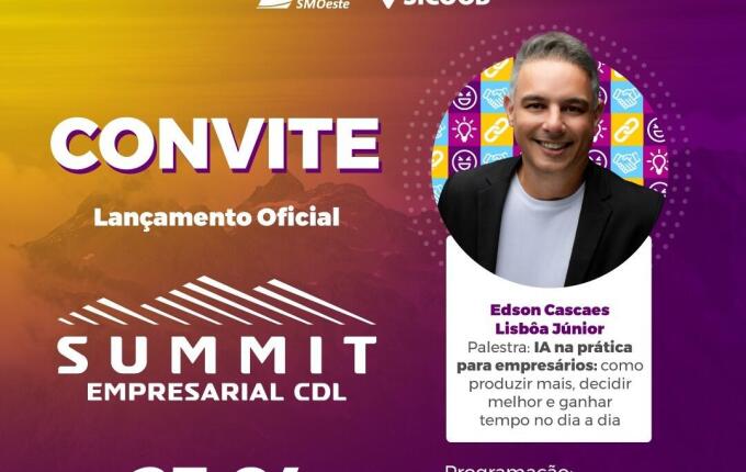 CDL lança Summit Empresarial nesta quinta com anúncio de palestrantes