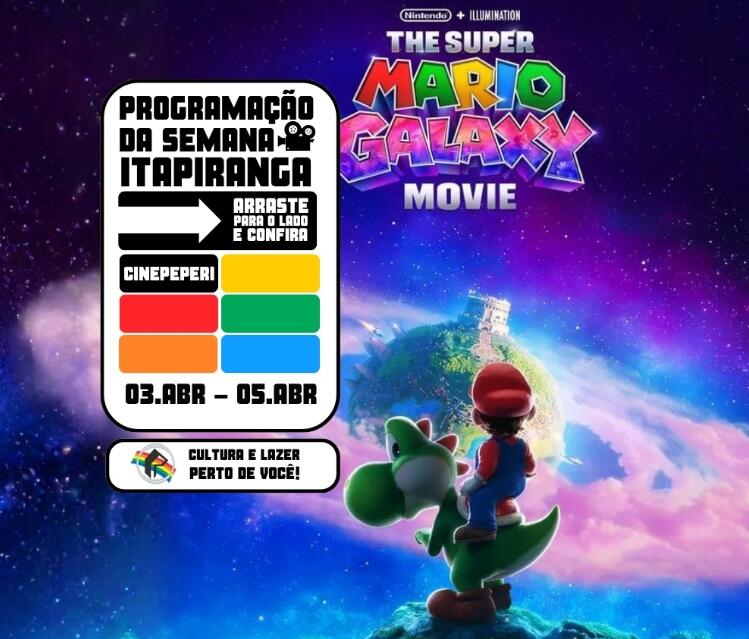 Cine Peperi Itapiranga exibe Super Mario Galaxy